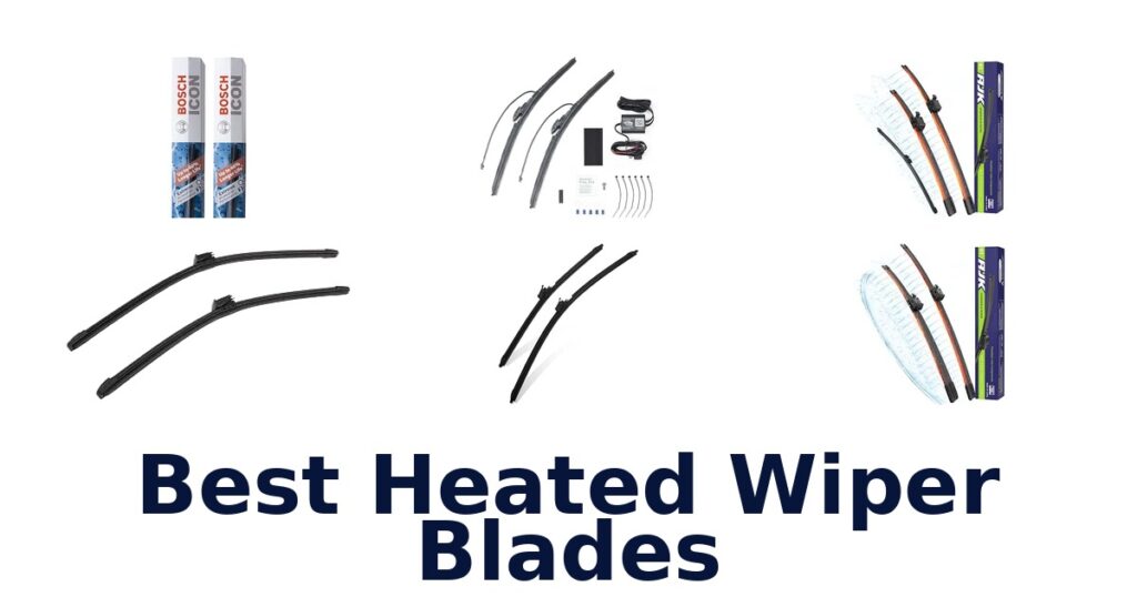 Best Heated Wiper Blades