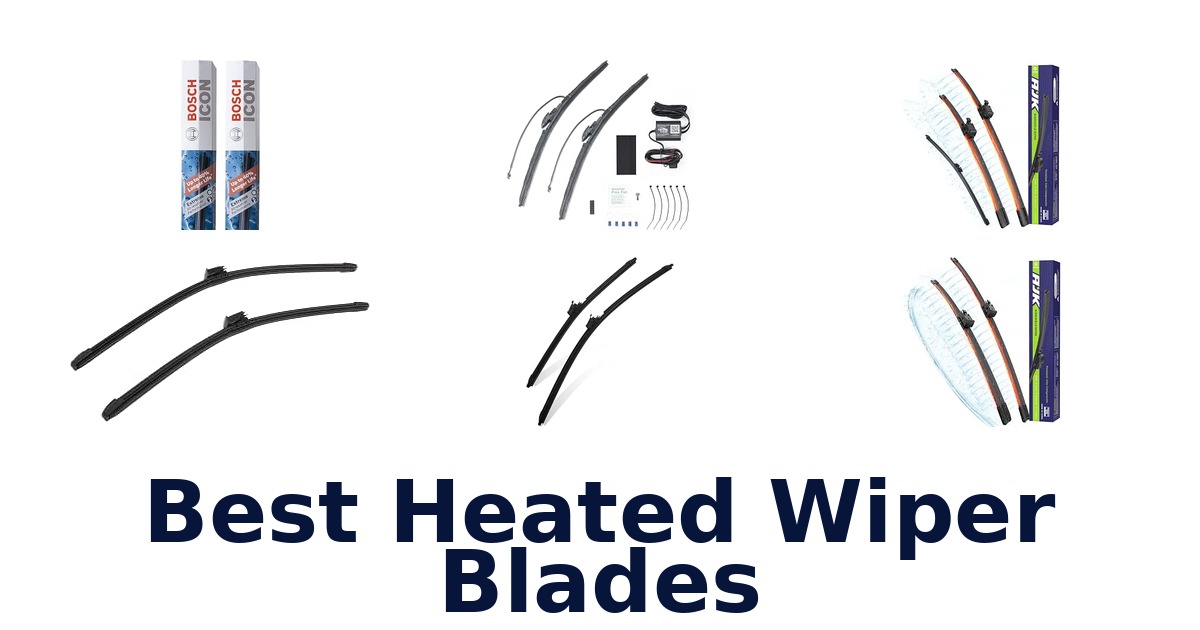 Best Heated Wiper Blades