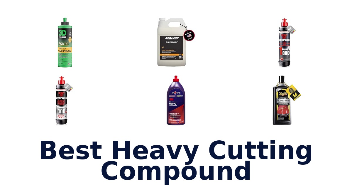 Best Heavy Cutting Compound