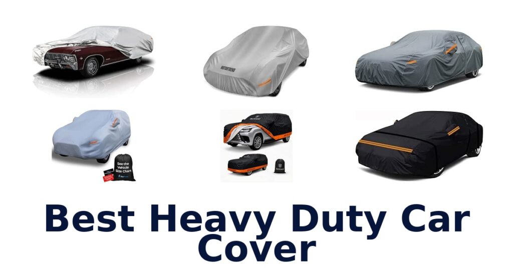 Best Heavy Duty Car Cover