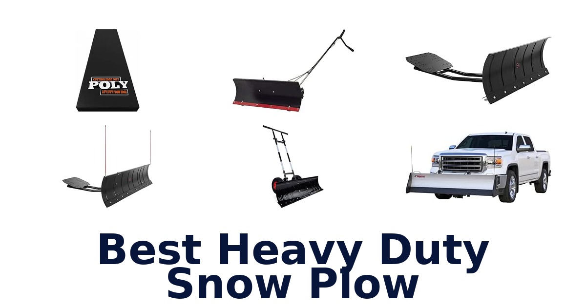 Best Heavy Duty Snow Plow