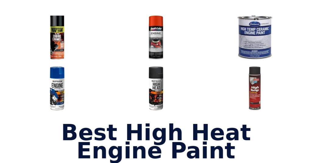 Best High Heat Engine Paint