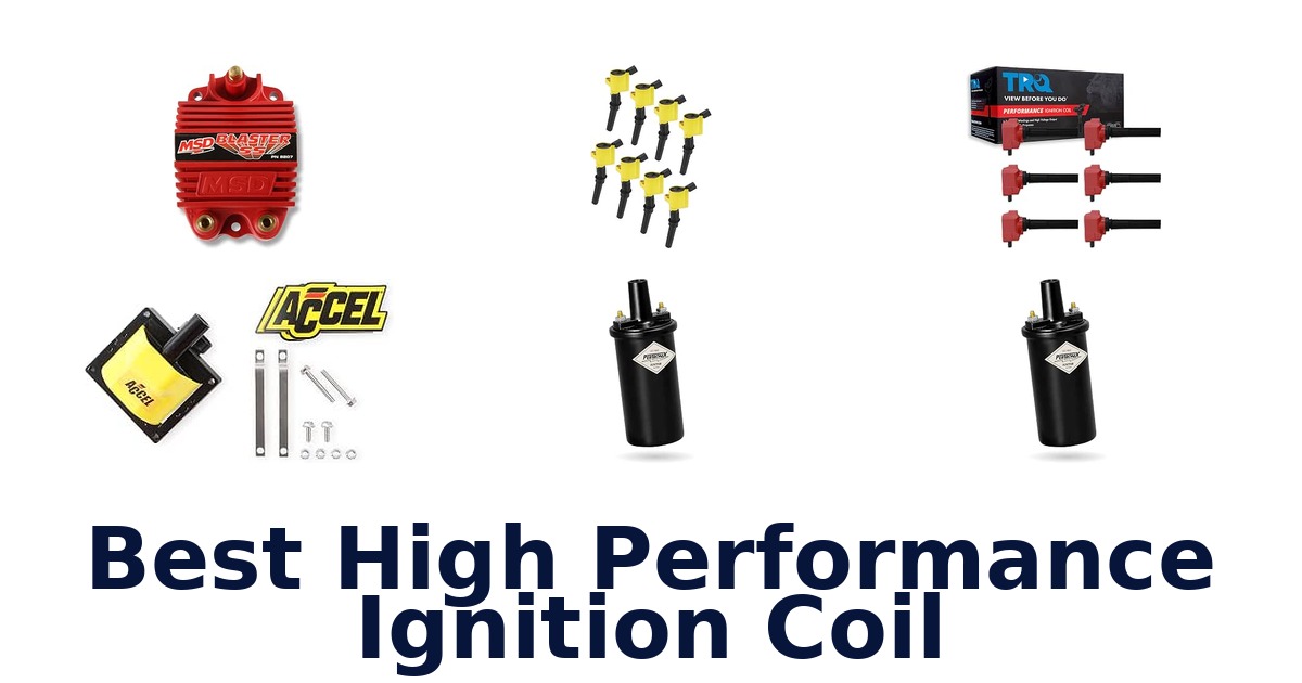 Best High Performance Ignition Coil