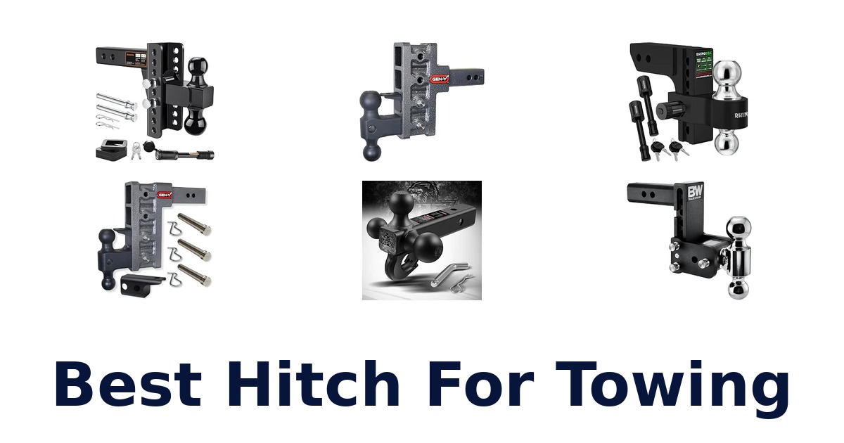 Best Hitch For Towing