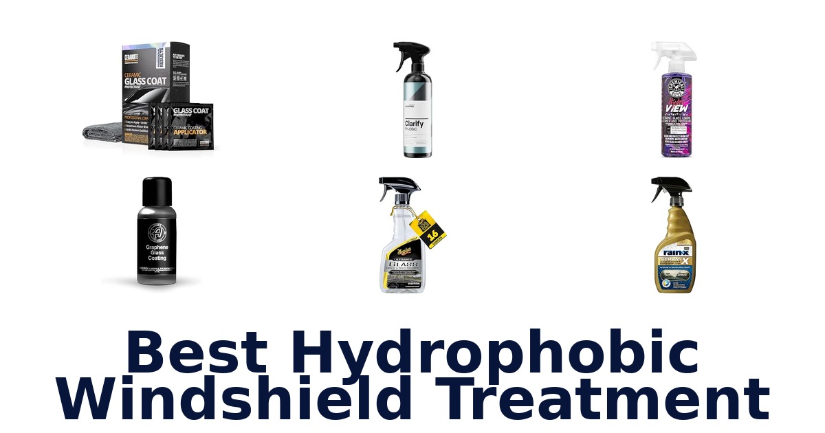 Best Hydrophobic Windshield Treatment