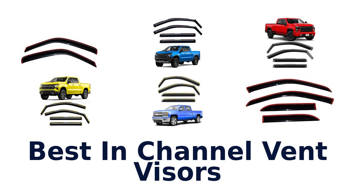 Best In Channel Vent Visors