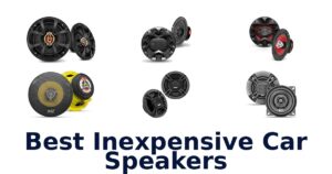 Best Inexpensive Car Speakers