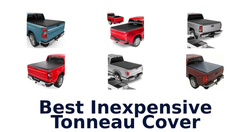 Best Inexpensive Tonneau Cover