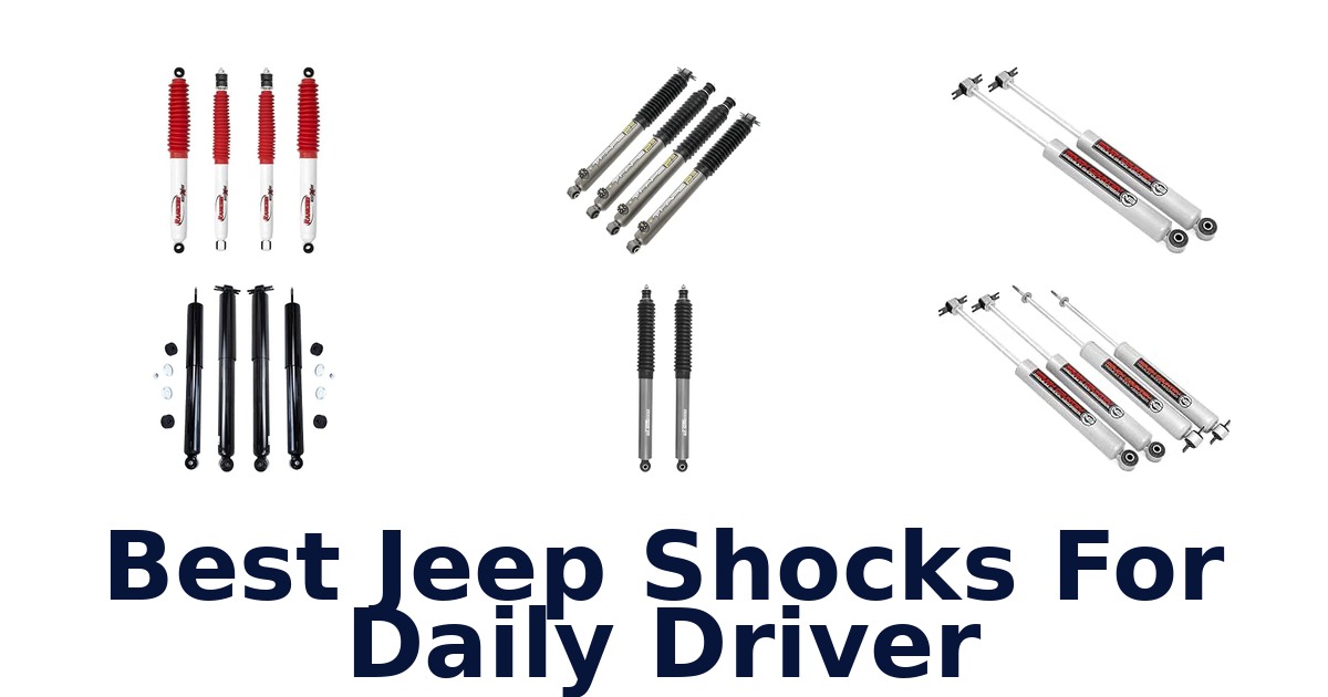 Best Jeep Shocks For Daily Driver