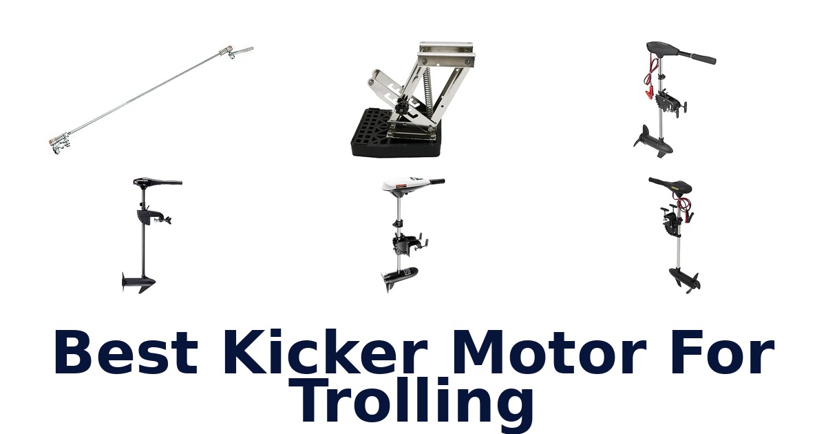 Best Kicker Motor For Trolling