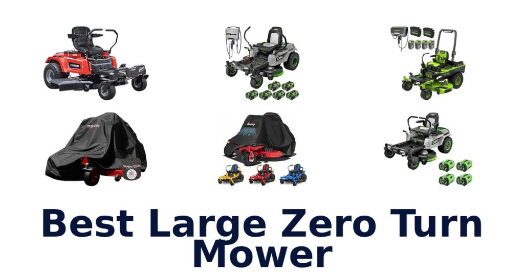 Best Large Zero Turn Mower