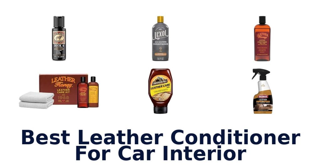Best Leather Conditioner For Car Interior