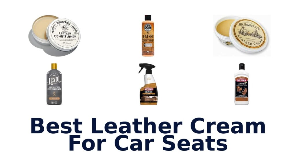 Best Leather Cream For Car Seats