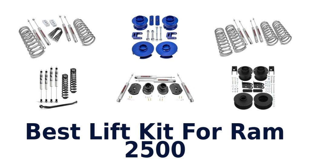 Best Lift Kit For Ram 2500