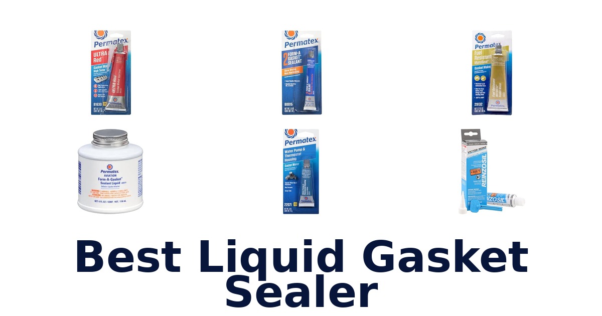 Best Liquid Gasket Sealer