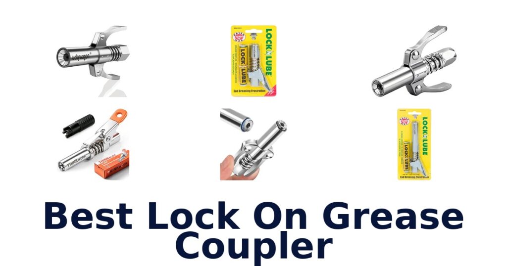Best Lock On Grease Coupler
