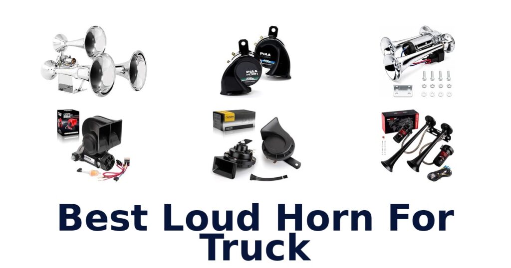 Best Loud Horn For Truck