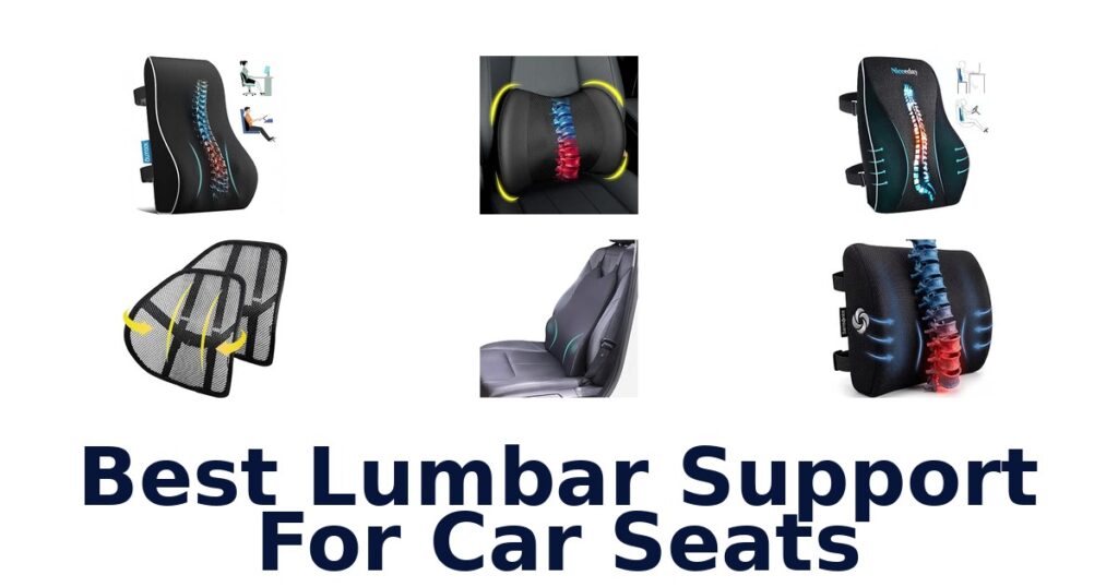 Best Lumbar Support For Car Seats