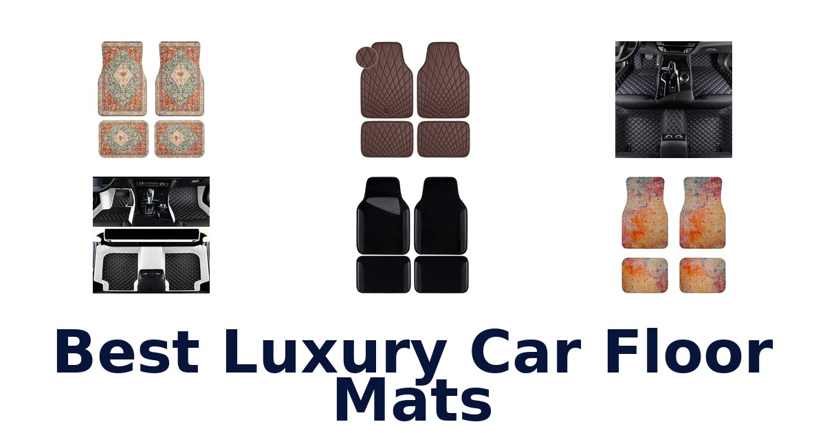 Best Luxury Car Floor Mats