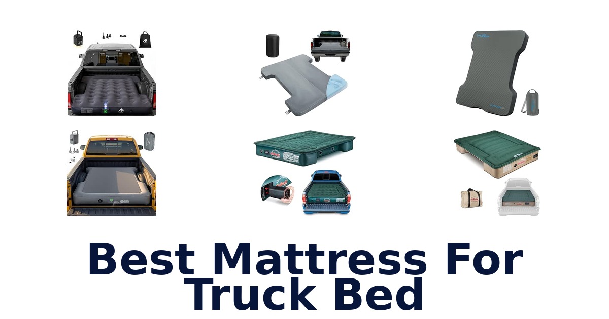 Best Mattress For Truck Bed