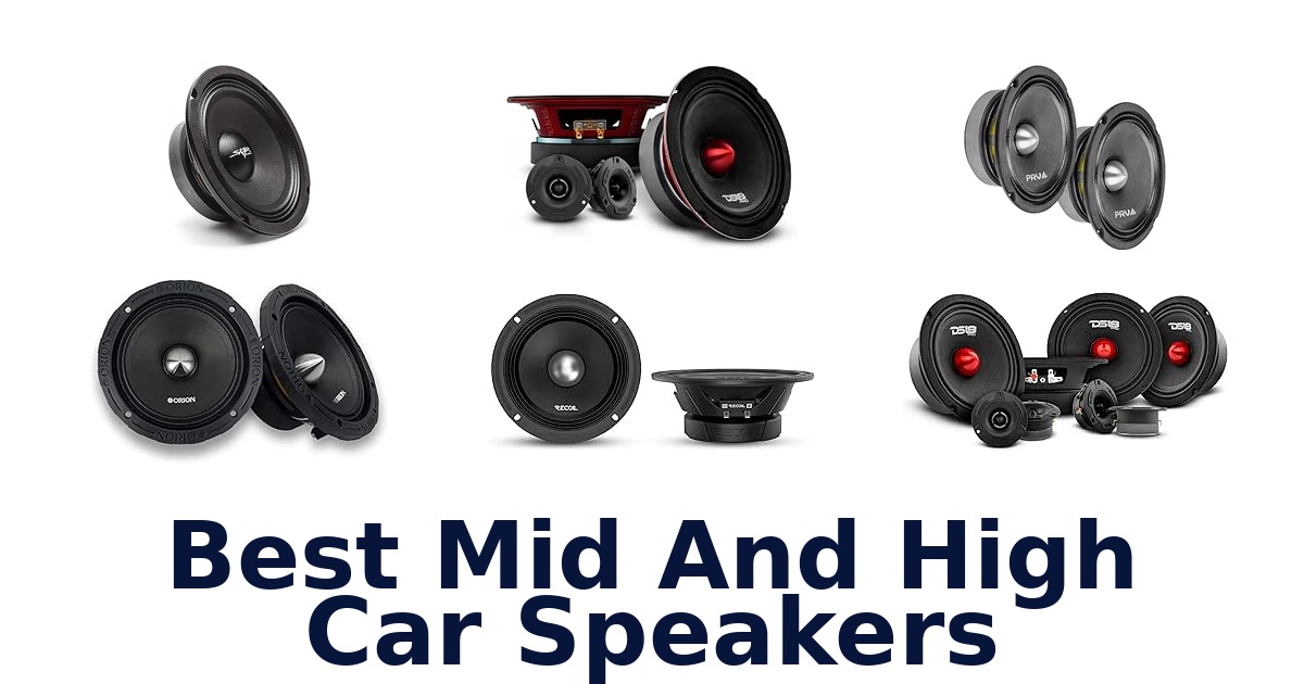 Best Mid And High Car Speakers
