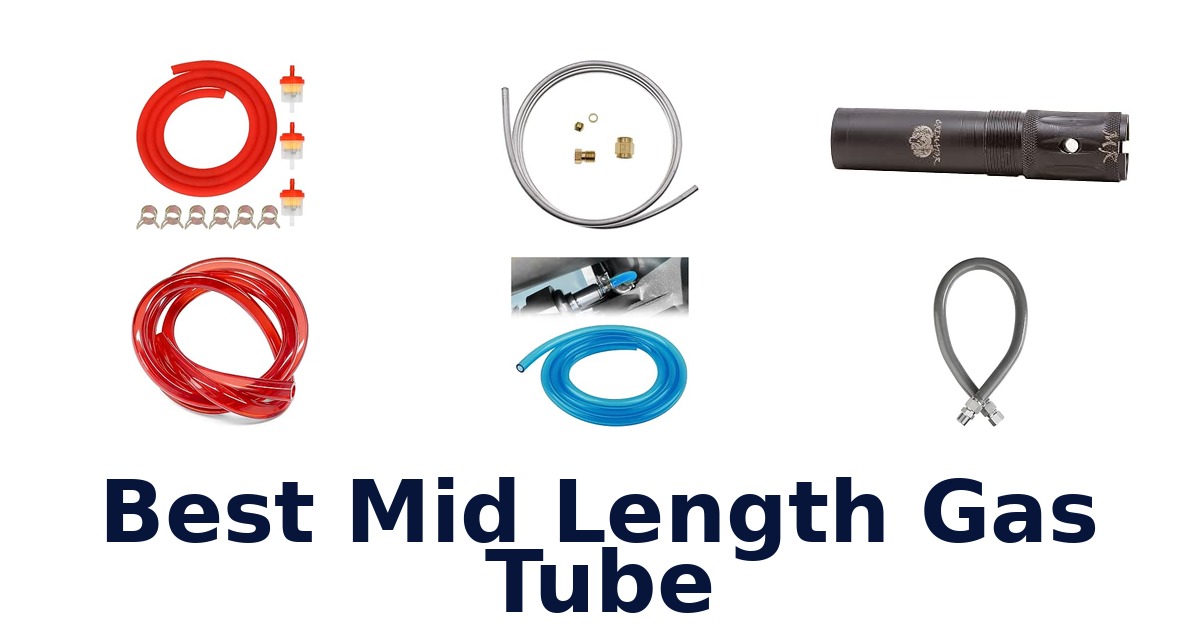 Best Mid Length Gas Tube