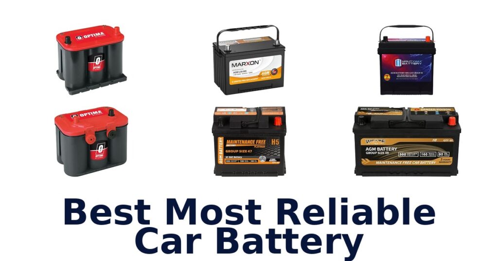 Best Most Reliable Car Battery