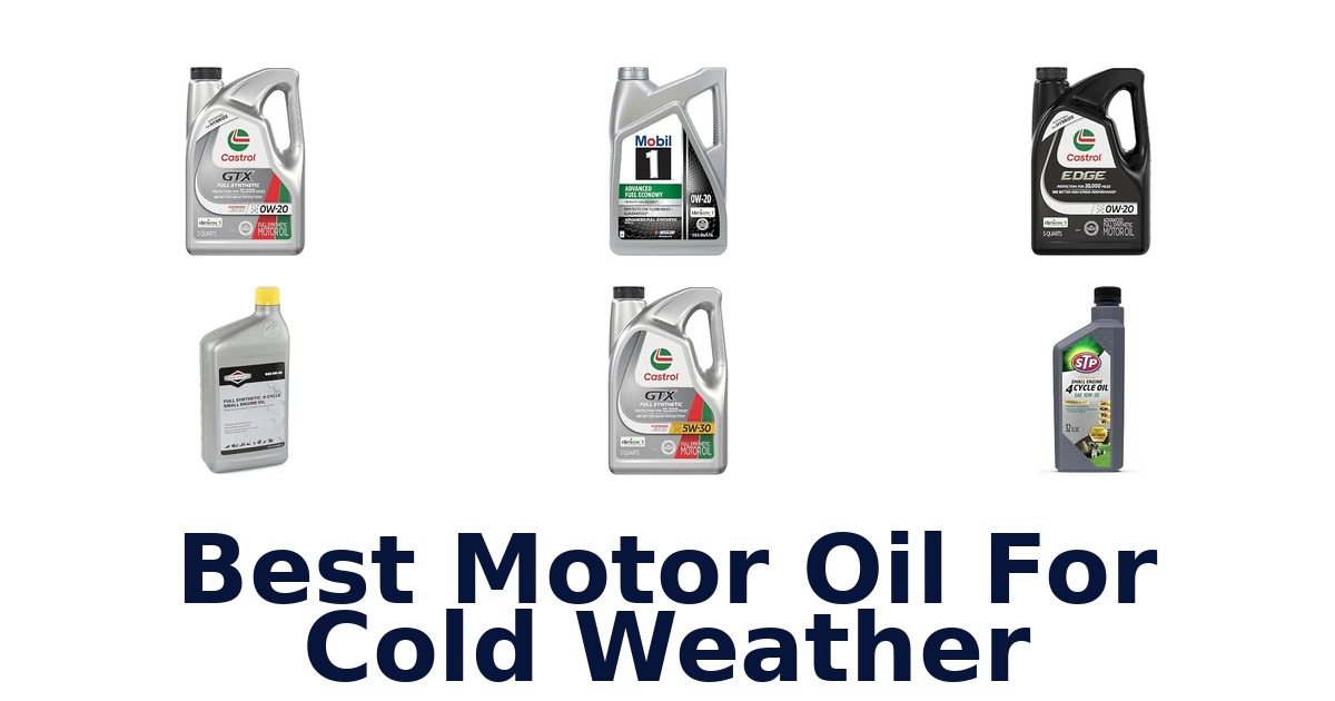 Best Motor Oil For Cold Weather