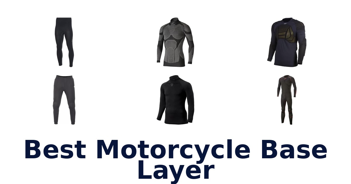 Best Motorcycle Base Layer