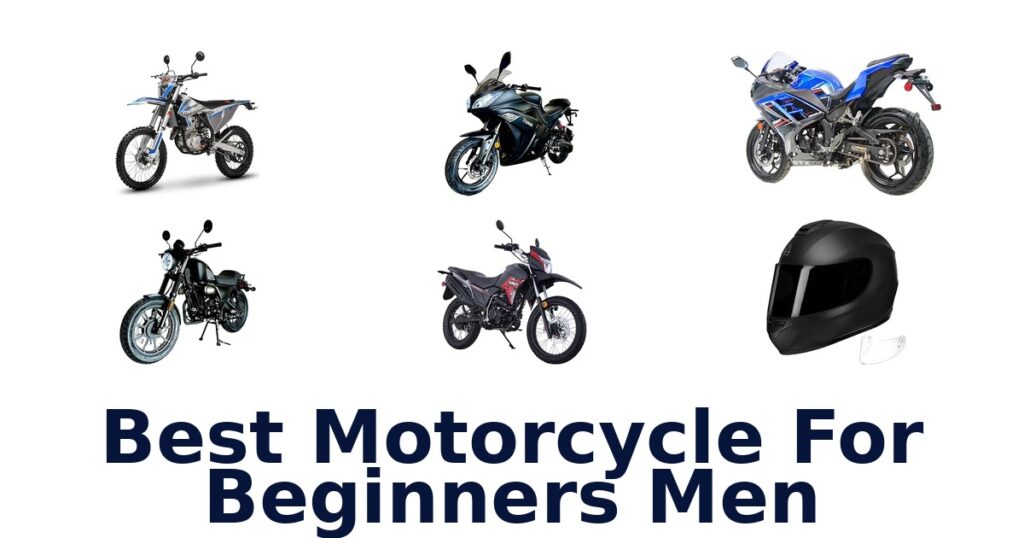 Best Motorcycle For Beginners Men