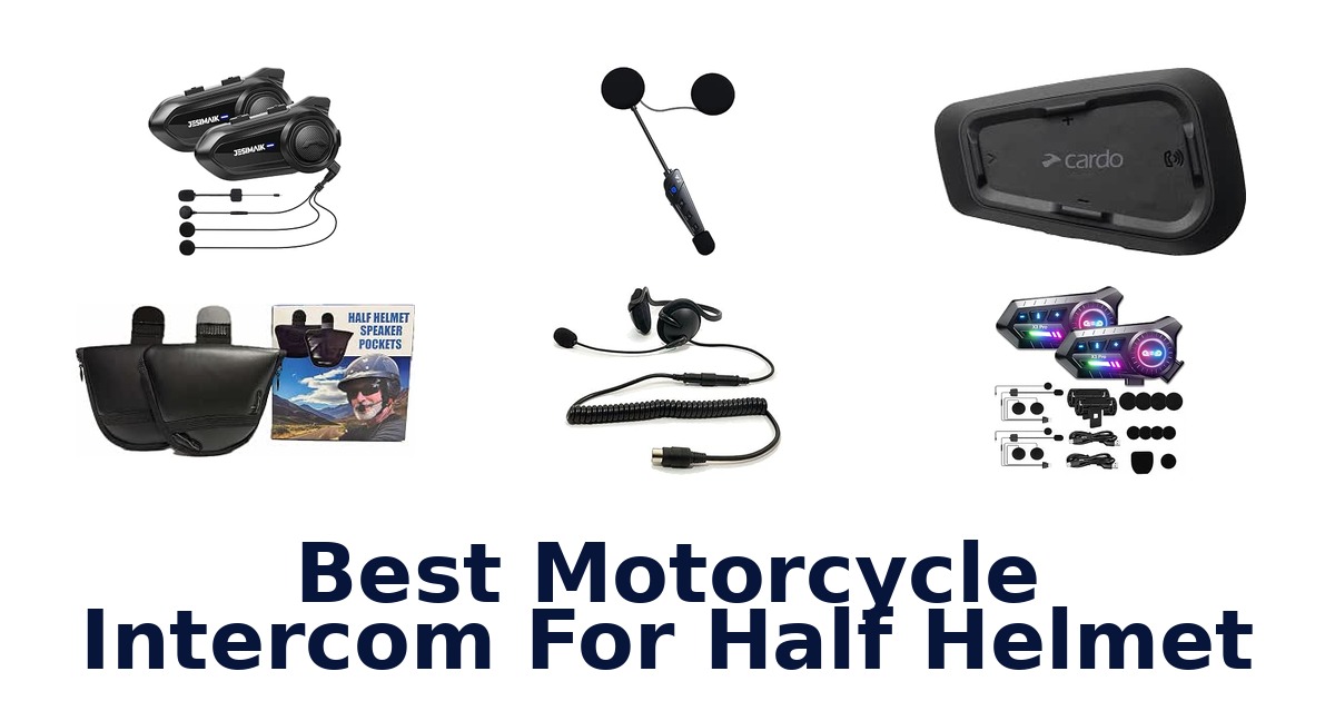 Best Motorcycle Intercom For Half Helmet