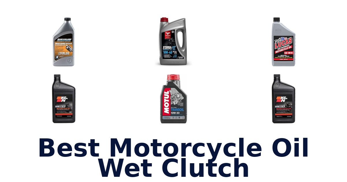 Best Motorcycle Oil Wet Clutch