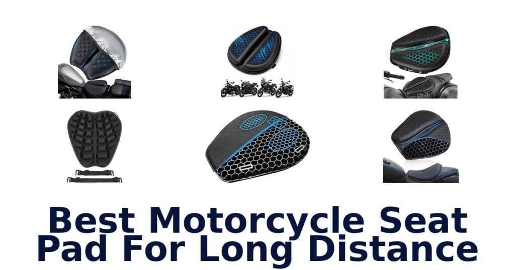 Best Motorcycle Seat Pad For Long Distance