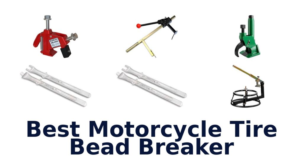 Best Motorcycle Tire Bead Breaker
