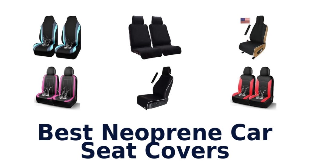 Best Neoprene Car Seat Covers