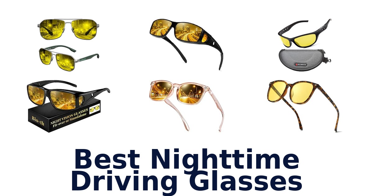 Best Nighttime Driving Glasses