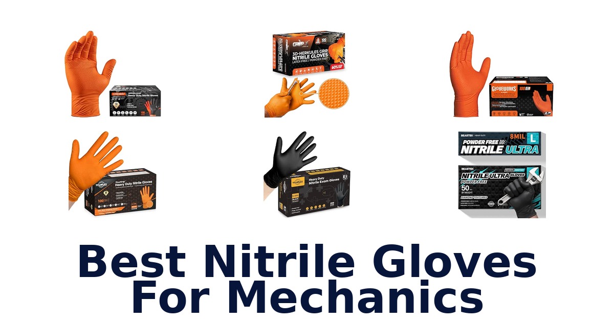 Best Nitrile Gloves For Mechanics