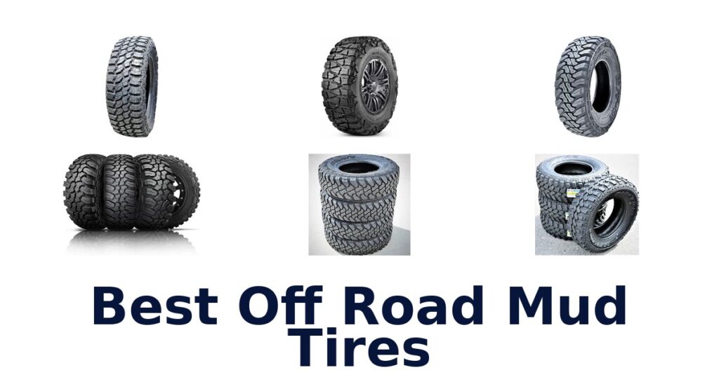 Best Off Road Mud Tires