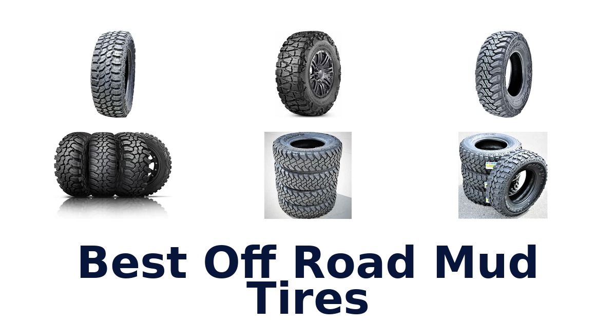 Best Off Road Mud Tires