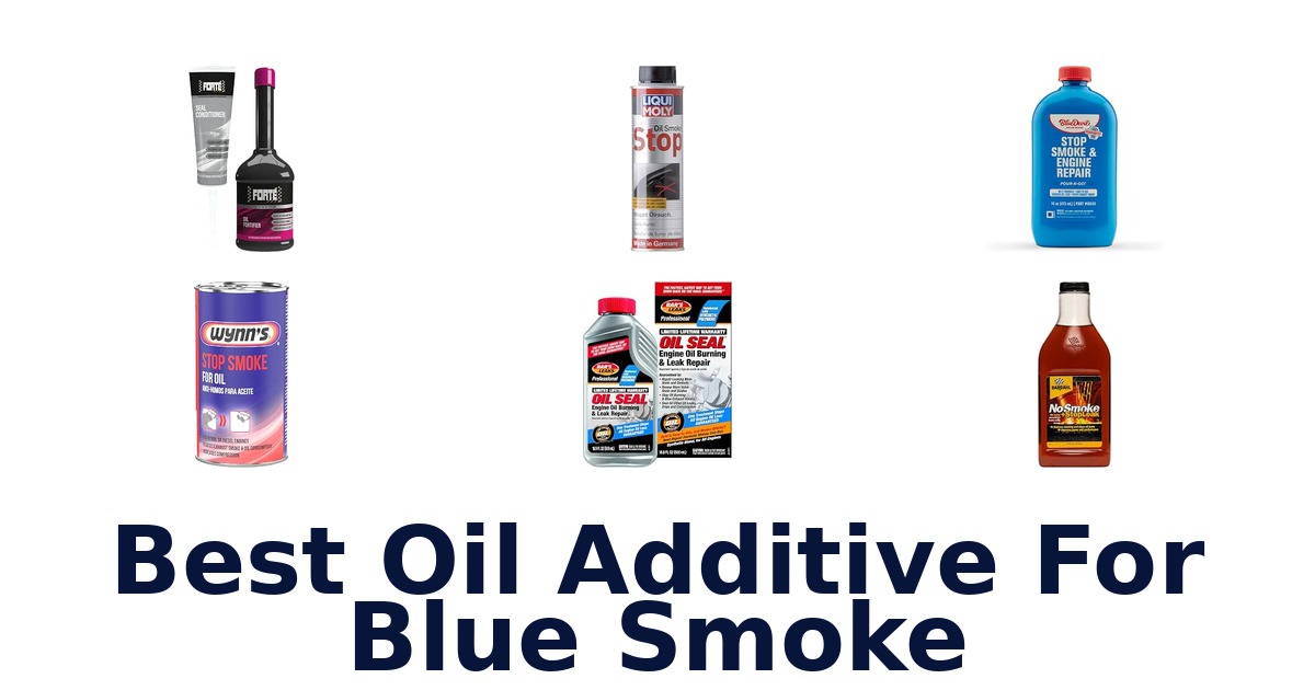 Best Oil Additive For Blue Smoke