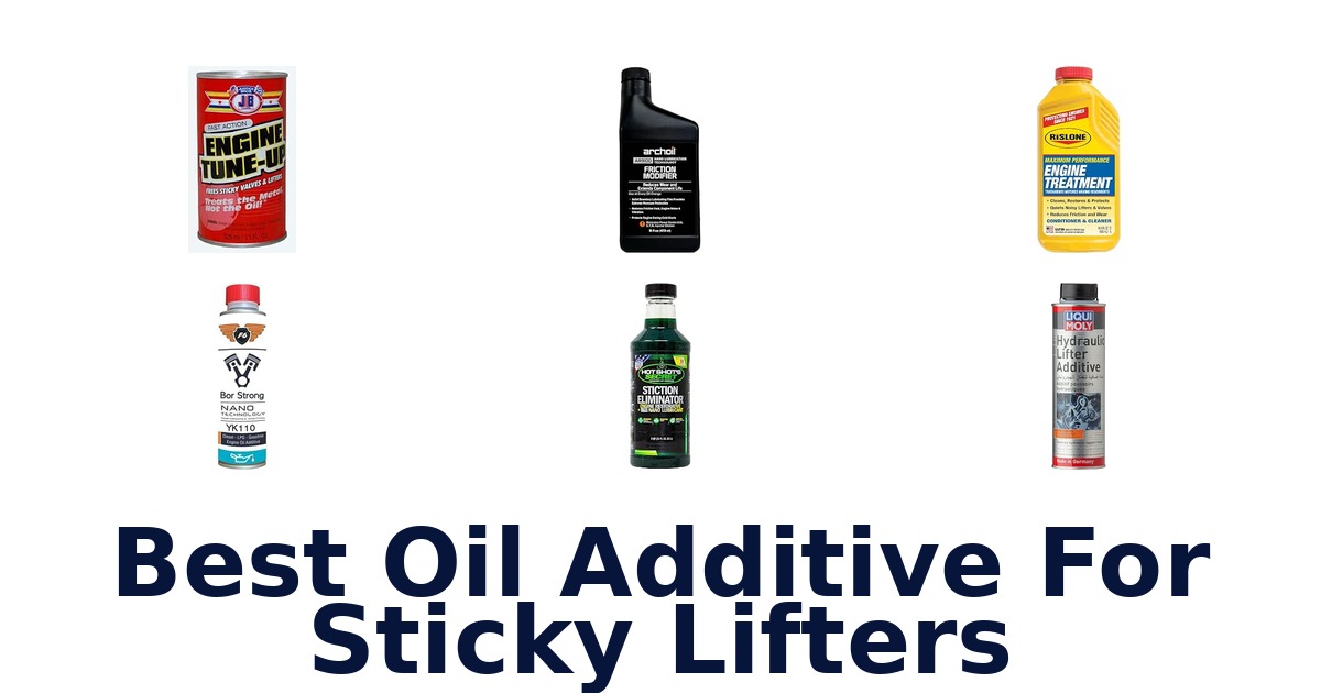 Best Oil Additive For Sticky Lifters