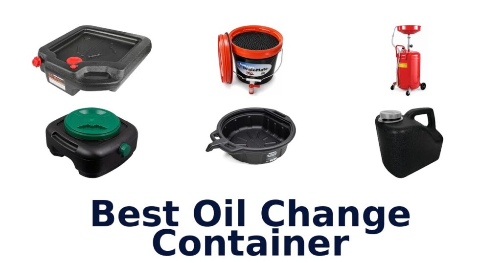 Best Oil Change Container