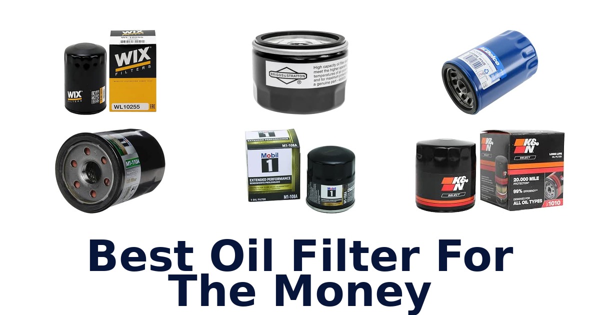 Best Oil Filter For The Money