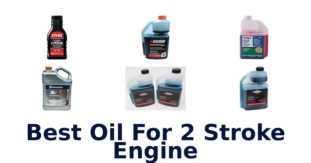Best Oil For 2 Stroke Engine