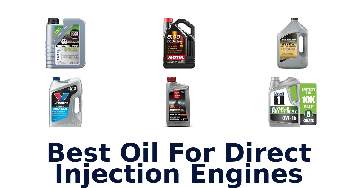 Best Oil For Direct Injection Engines