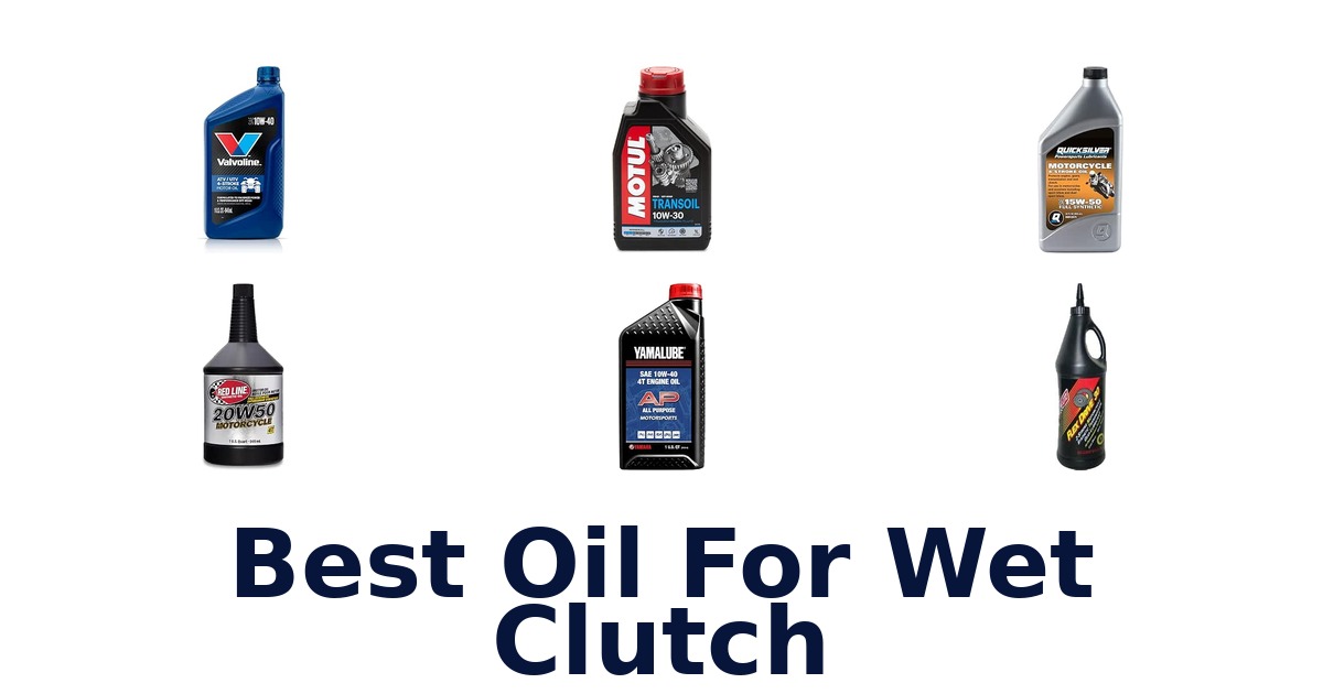 Best Oil For Wet Clutch