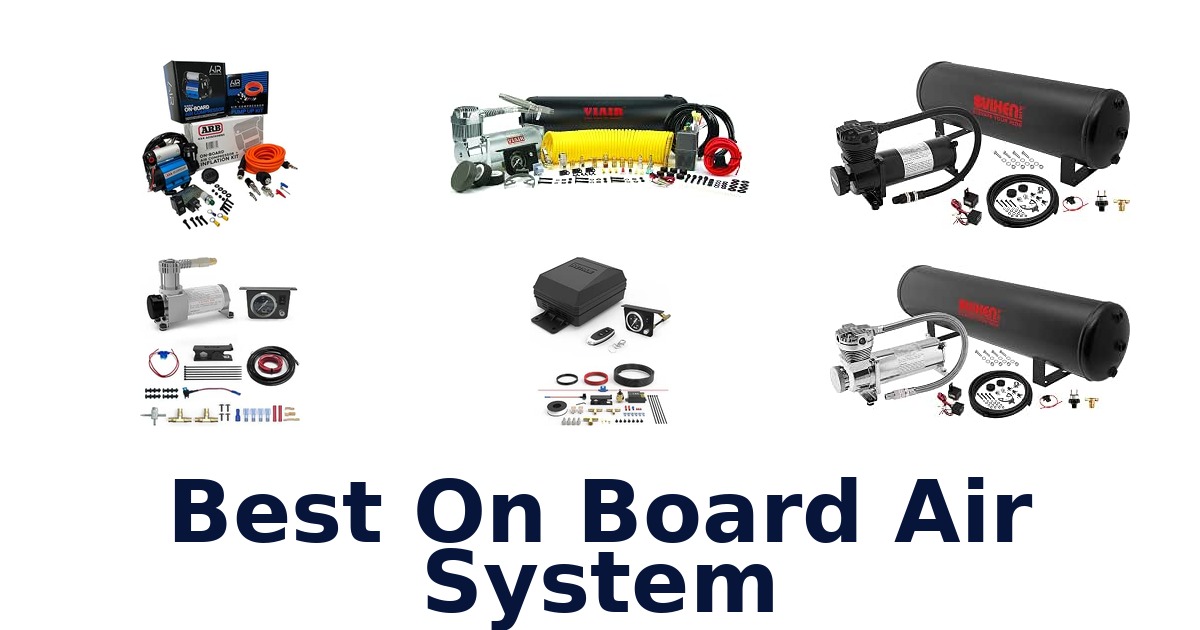 Best On Board Air System