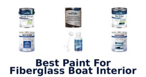 Best Paint For Fiberglass Boat Interior