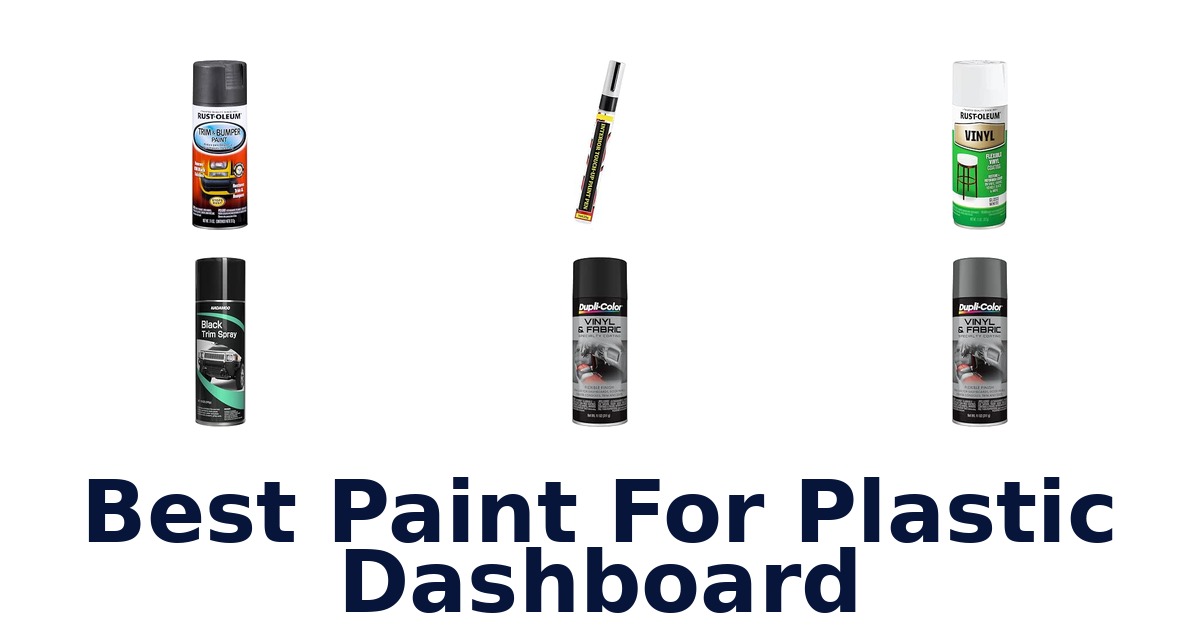 Best Paint For Plastic Dashboard