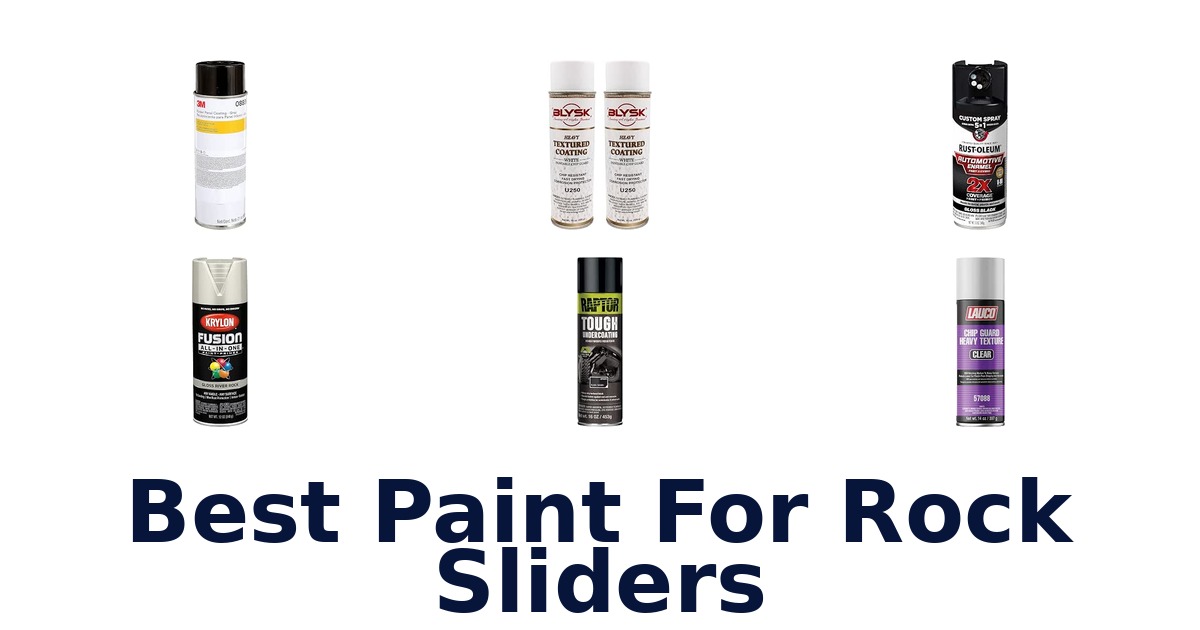 Best Paint For Rock Sliders